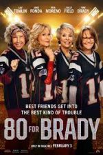 Watch 80 for Brady Movie2k