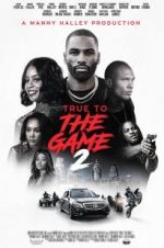 Watch True to the Game 2 Movie2k