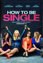 Watch How to Be Single Movie2k