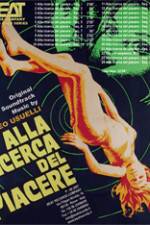 Watch Alla ricerca del piacere Movie2k