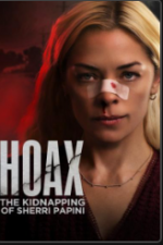 Watch Hoax: The Kidnapping of Sherri Papini Movie2k