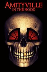 Watch Amityville in the Hood Movie2k