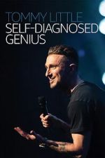 Watch Tommy Little: Self Diagnosed Genius Movie2k