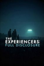 Watch The Experiencers: Full Disclosure Movie2k
