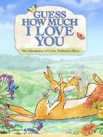 Watch Guess How Much I Love You: Friendship Adventures Movie2k