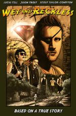 Watch Wet and Reckless Movie2k
