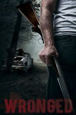 Watch Wronged Movie2k