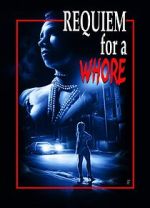 Watch Requiem for a Whore Movie2k