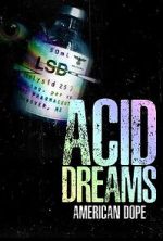 Watch American Dope: Acid Dreams Movie2k