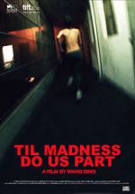 Watch \'Til Madness Do Us Part Movie2k
