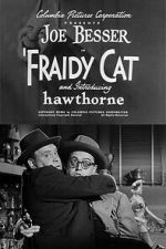Watch Fraidy Cat Movie2k