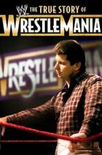 Watch The True Story of WrestleMania Movie2k
