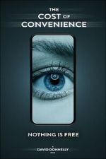 Watch The Cost Of Convenience Movie2k
