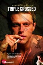 Watch Triple Crossed Movie2k