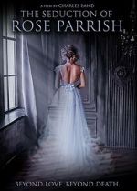 Watch The Seduction of Rose Parrish Movie2k