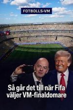 Watch How FIFA Chooses the World Cup Final Referee Movie2k