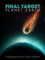 Watch Final Target: Planet Earth Movie2k