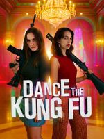 Watch Dance the Kung Fu Movie2k