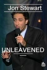 Watch Jon Stewart: Unleavened Movie2k