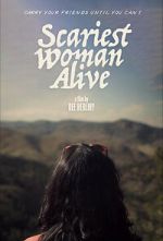 Watch Scariest Woman Alive Movie2k
