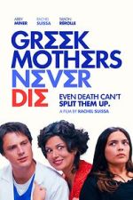 Watch Greek Mothers Never Die Movie2k