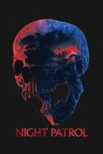 Watch Night Patrol Movie2k