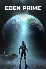 Watch Eden Prime Movie2k