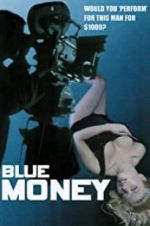 Watch Blue Money Movie2k