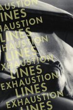 Watch Exhaustion Lines Movie2k