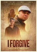 Watch I FORGIVE Movie2k