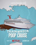 Watch Trainwreck: Poop Cruise Movie2k
