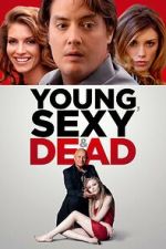 Watch Young, Sexy & Dead Movie2k