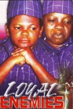 Watch Loyal Enemies Movie2k