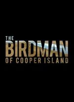 Watch The Birdman of Cooper Island Movie2k