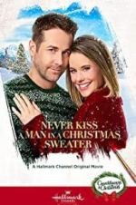 Watch Never Kiss a Man in a Christmas Sweater Movie2k