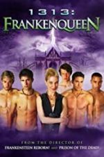 Watch 1313: Frankenqueen Movie2k