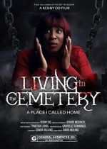 Watch Living in the Cemetery Movie2k