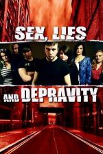 Watch Sex, Lies and Depravity Movie2k