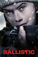 Watch Ballistic Movie2k