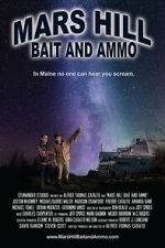 Watch Mars Hill Bait and Ammo Movie2k