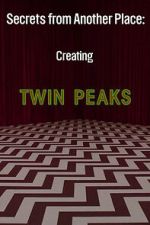 Watch Secrets from Another Place: Creating Twin Peaks Movie2k