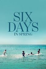 Watch Six Days in Spring Movie2k