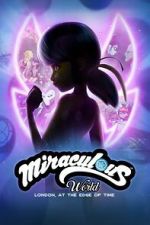 Watch Miraculous World: London, at the Edge of Time Movie2k