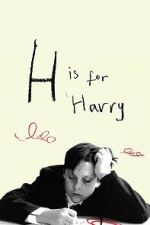 Watch H Is for Harry Movie2k