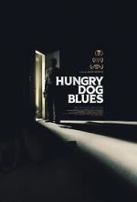 Watch Hungry Dog Blues Movie2k