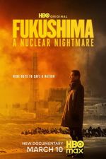 Watch Fukushima: A Nuclear Nightmare Movie2k