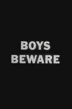 Watch Boys Beware Movie2k