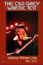 Watch Johnny Winter: The Old Grey Whistle Test Movie2k