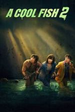 Watch A Cool Fish 2 Movie2k