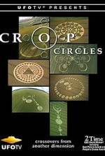 Watch Crop Circles: Crossovers from Another Dimension... Movie2k